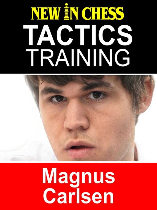 Title details for Tactics Training--Magnus Carlsen by Frank Erwich - Wait list